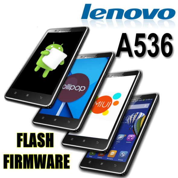 Все способы прошивки смартфона Lenovo A536