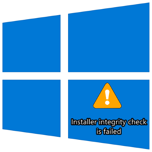 как исправить ошибку «installer integrity check has failed» в windows 10